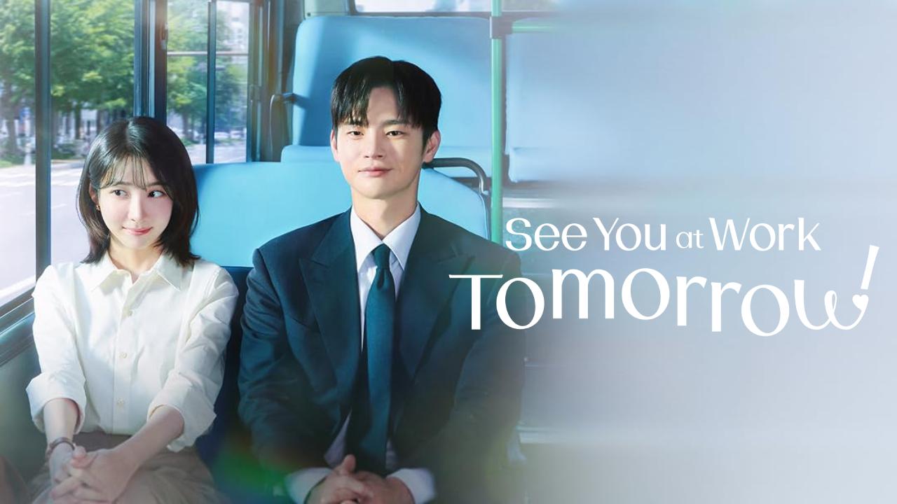 مسلسل See You at Work Tomorrow الحلقة 6 السادسة مترجمة